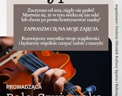 Nauka gry na skrzypcach w Pokoju – zapisy trwają, a wkrótce koncert w Oranżerii