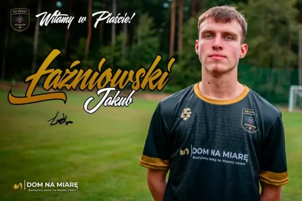 Jakub Łaźniowski nowym zawodnikiem Piasta Namysłów