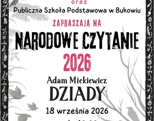 Narodowe Czytanie 2026 w Bukowiu – „Dziady” Mickiewicza z udziałem Damiana Usewicza