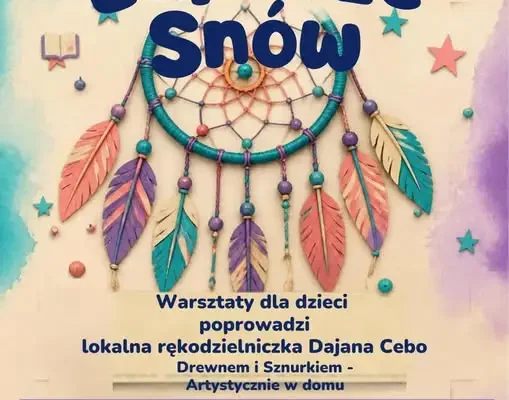 Warsztaty tworzenia łapaczy snów dla dzieci w Wilkowie