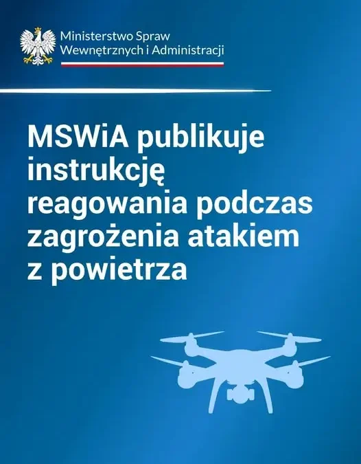 MSWiA publikuje instrukcję reagowania na wypadek ataku z powietrza