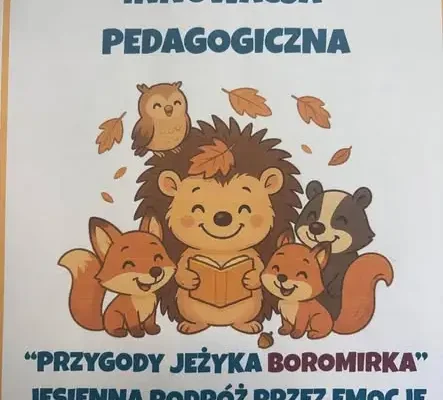 Jeżyk Boromirek uczy dzieci emocji – innowacja pedagogiczna w Zespole Szkół Specjalnych w Mysłowie